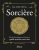 La voie de la sorcière: Rituels & pratiques pour découvrir quelle sorcière vous êtes