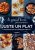 Le grand livre pour cuisiner avec Juste un plat