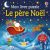 Le père Noël – Mon livre puzzle – dès 2 ans