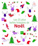 Les 25 plus belles histoires de Noël – De 3 à 7 ans