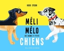 Méli-mélo des grands et petits chiens – De 3 à 7 ans