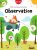 Mon tout premier cahier : Observation