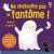Ne chatouille pas le fantôme ! – Je touche, j'écoute – dès 6 mois