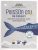 Poisson cru (ou presque !): 60 recettes vertueuses issues de la pêche durable