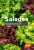 Salades – Tous les types de salades & comment les cultiver