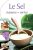 Sel – Saveurs et vertus