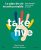 Take Five: Le plan de vie incontournable pour prendre votre santé en main