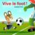 Vive le foot