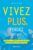 Vivez plus, pensez moins ! – Adoptez la thérapie métacognitive pour chasser les idées noires