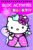 BLOC ACTIVITES HELLO KITTY 3 ANS