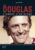 Kirk Douglas – L’ombre d’un géant