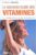 Le nouveau guide des vitamines